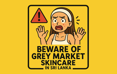⚠️ Beware of Grey Market Skincare in Sri Lanka - ORION XO Exclusive