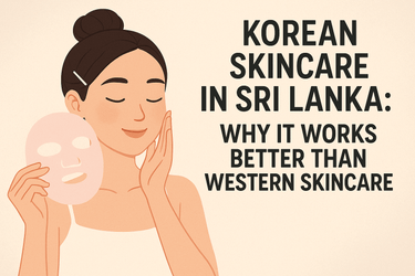 Korean Skincare in Sri Lanka: Why It Works Better Than Western Skincare - ORION XO Exclusive