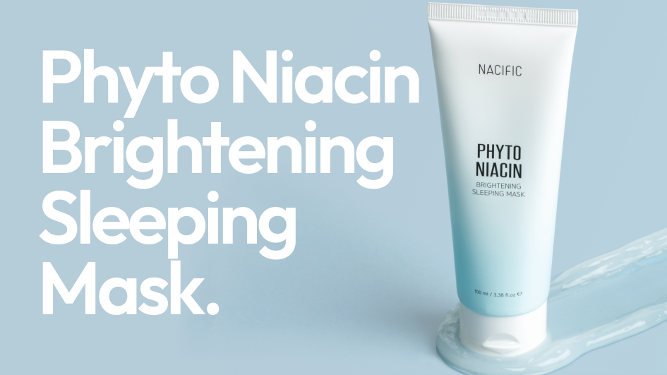 Nacific Phyto Niacin Brightening Sleeping Mask 100ml
