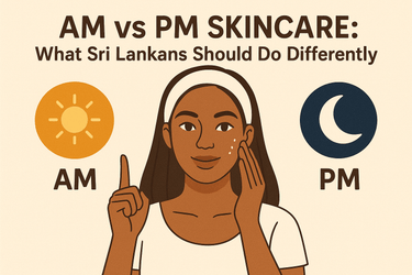 AM vs PM Skincare: What Sri Lankans Should Do Differently - ORION XO Exclusive